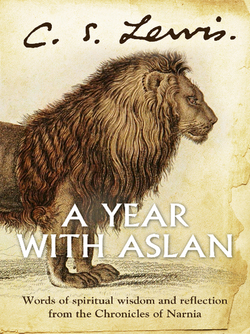 Title details for A Year With Aslan by C. S. Lewis - Available